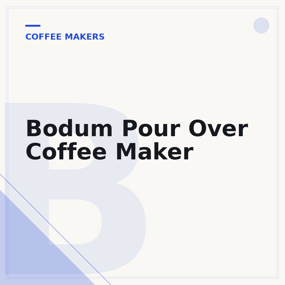 Bodum Pour Over Coffee Maker