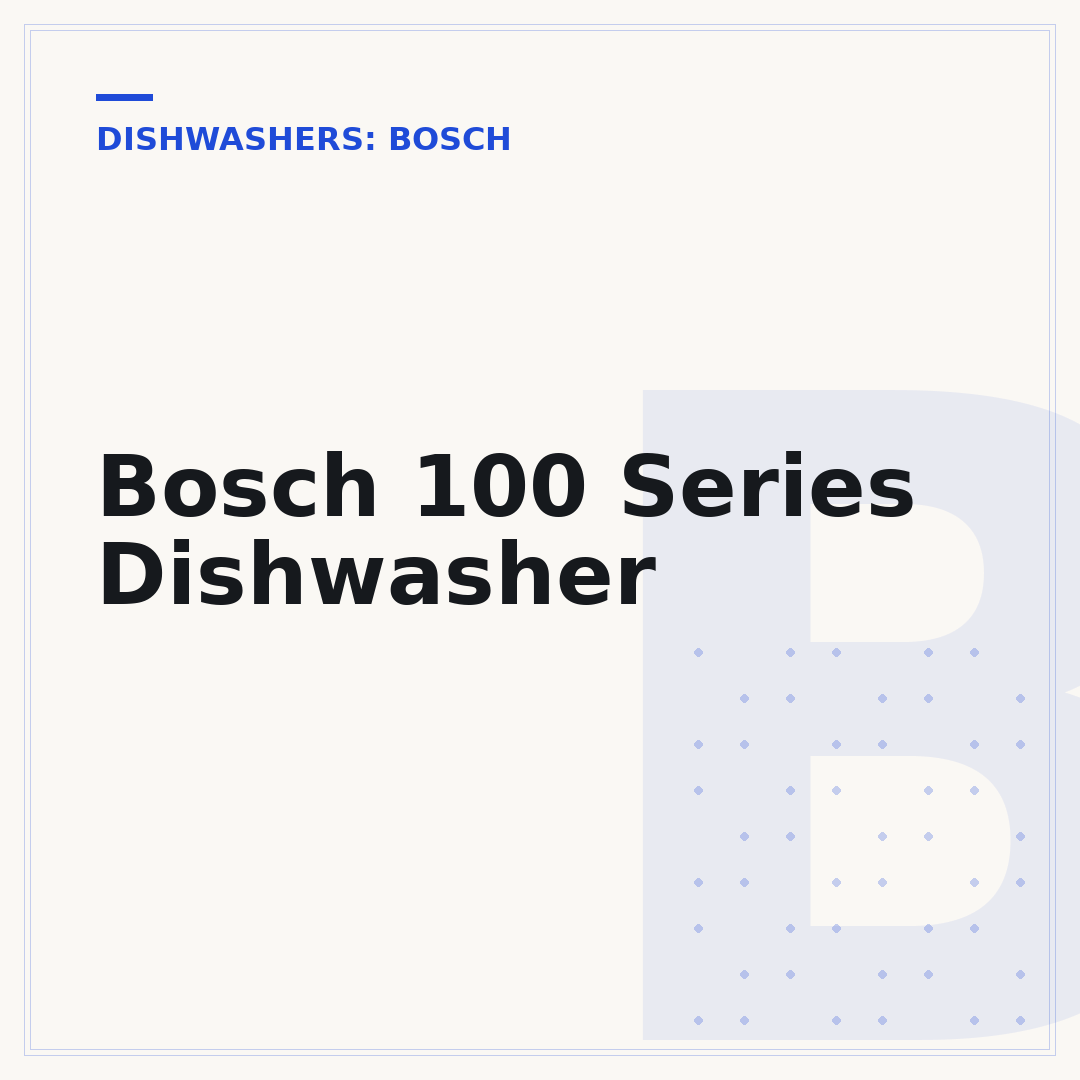 Bosch 100 Series Dishwasher