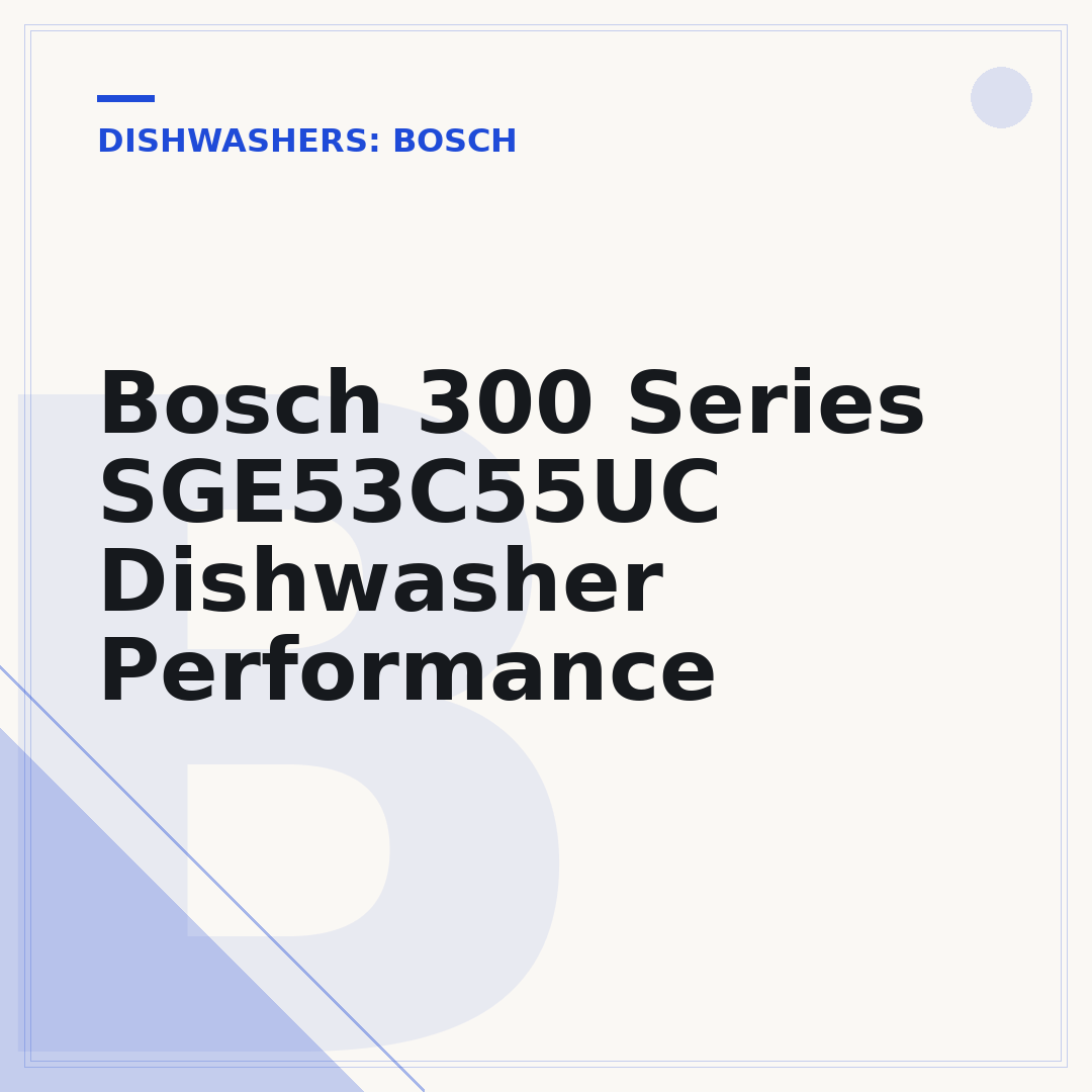 Bosch 300 Series SGE53C55UC Dishwasher Performance