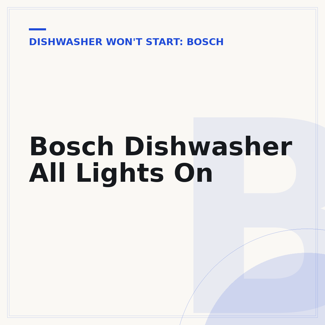 Bosch Dishwasher All Lights On