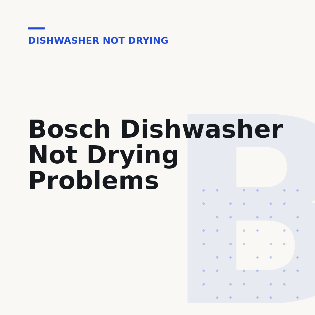 Bosch Dishwasher Not Drying Problems