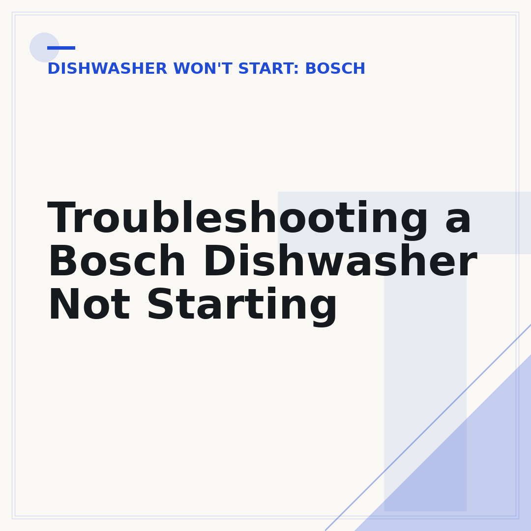 Troubleshooting a Bosch Dishwasher Not Starting
