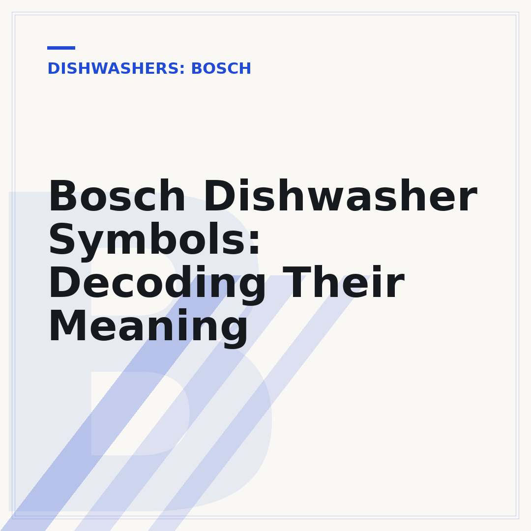 Bosch Dishwasher Symbols: Decoding Their Meaning