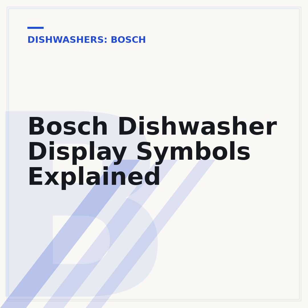 Bosch Dishwasher Display Symbols Explained