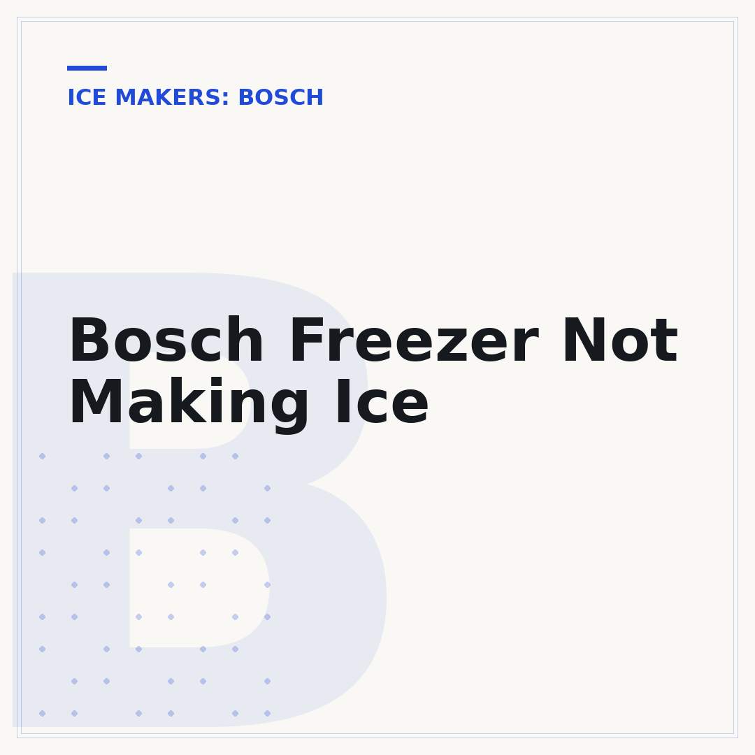 Bosch Freezer Not Making Ice