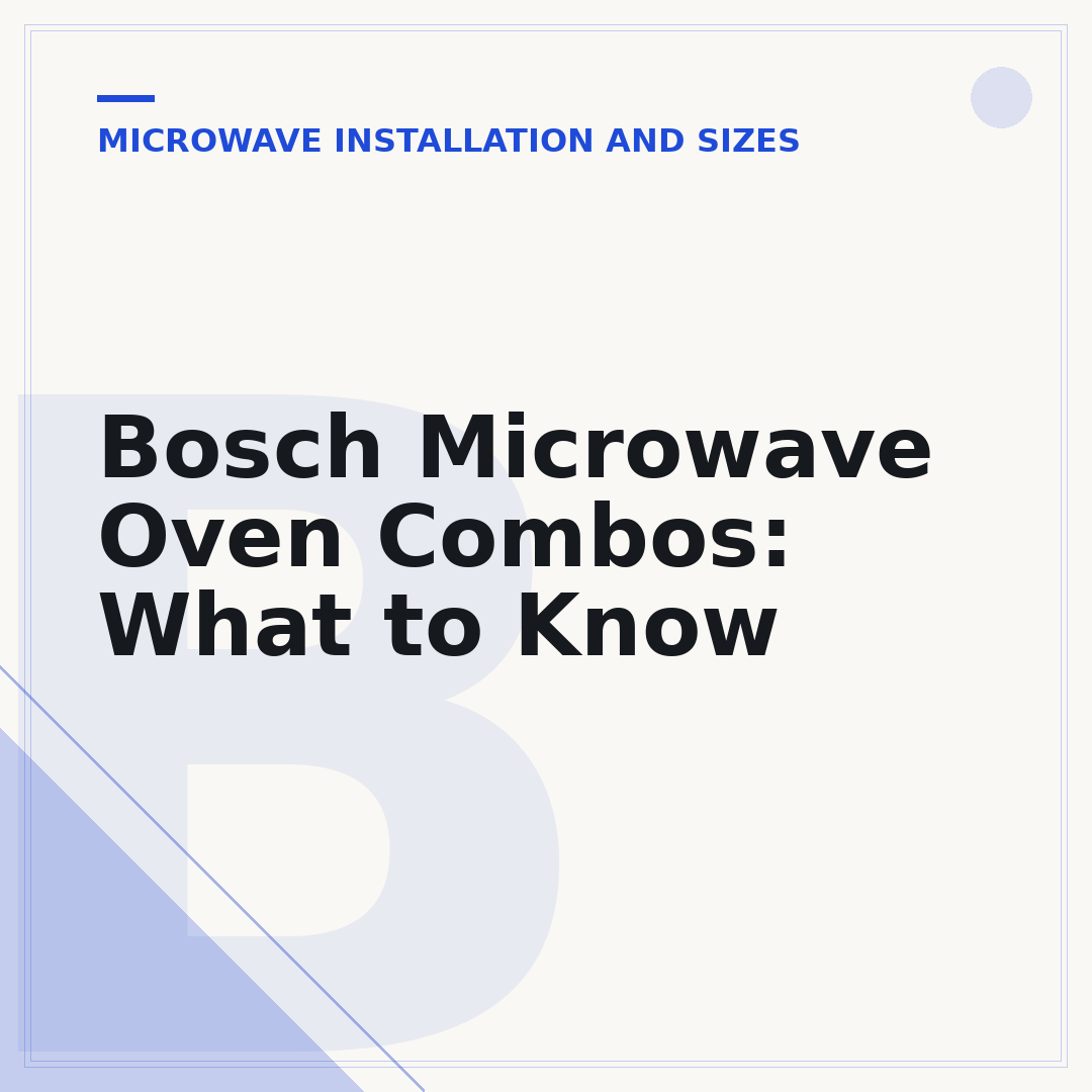 Bosch Microwave Oven Combos: What to Know