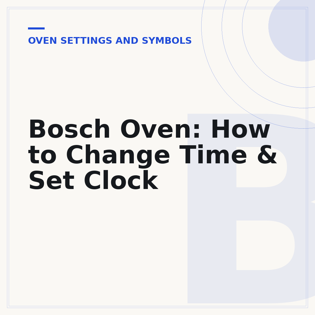 Bosch Oven: How to Change Time & Set Clock