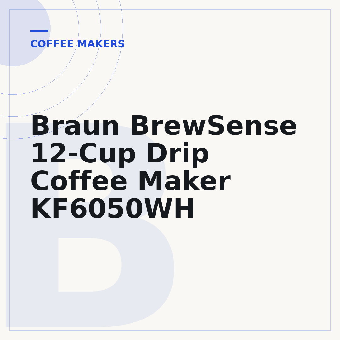Braun BrewSense 12-Cup Drip Coffee Maker KF6050WH