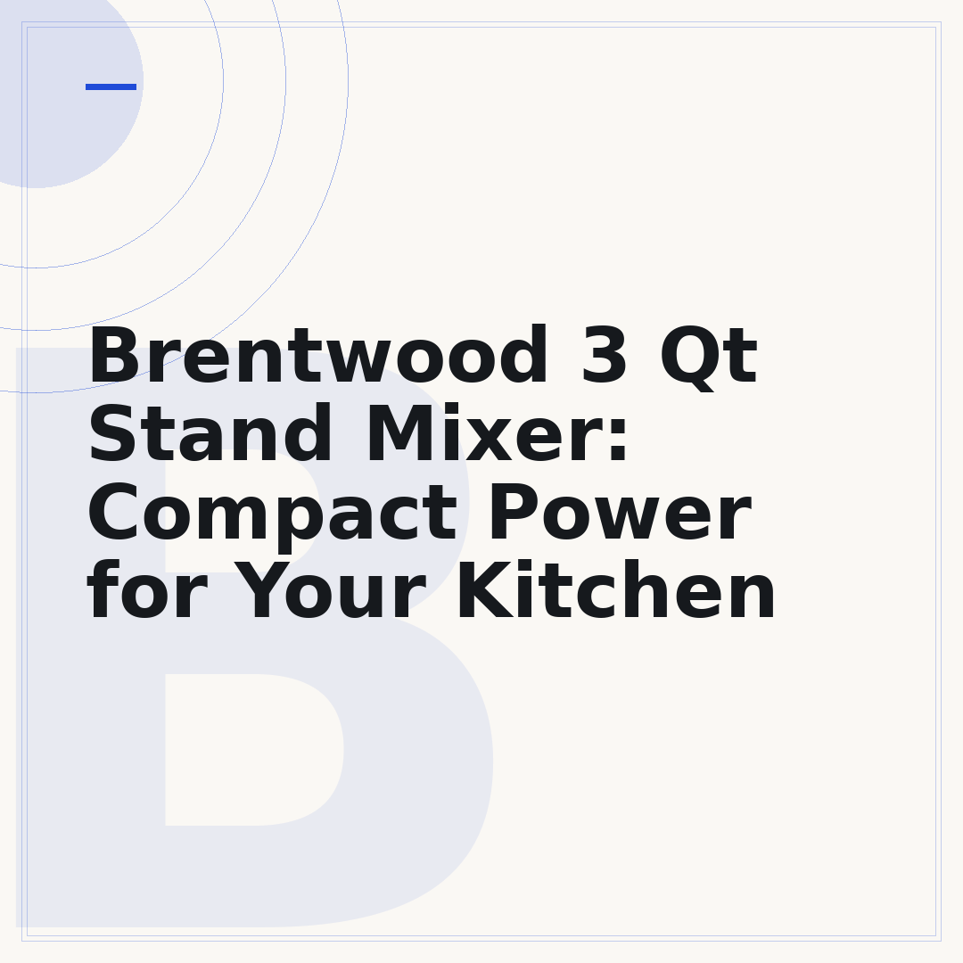 Brentwood 3 Qt Stand Mixer: Compact Power for Your Kitchen