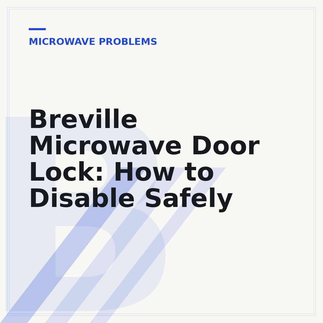 Breville Microwave Door Lock: How to Disable Safely