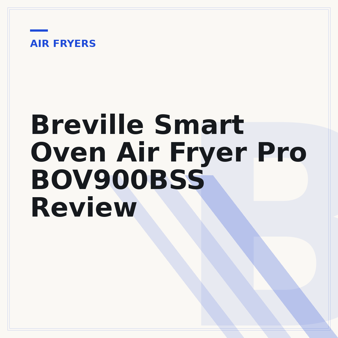 Breville Smart Oven Air Fryer Pro BOV900BSS Review