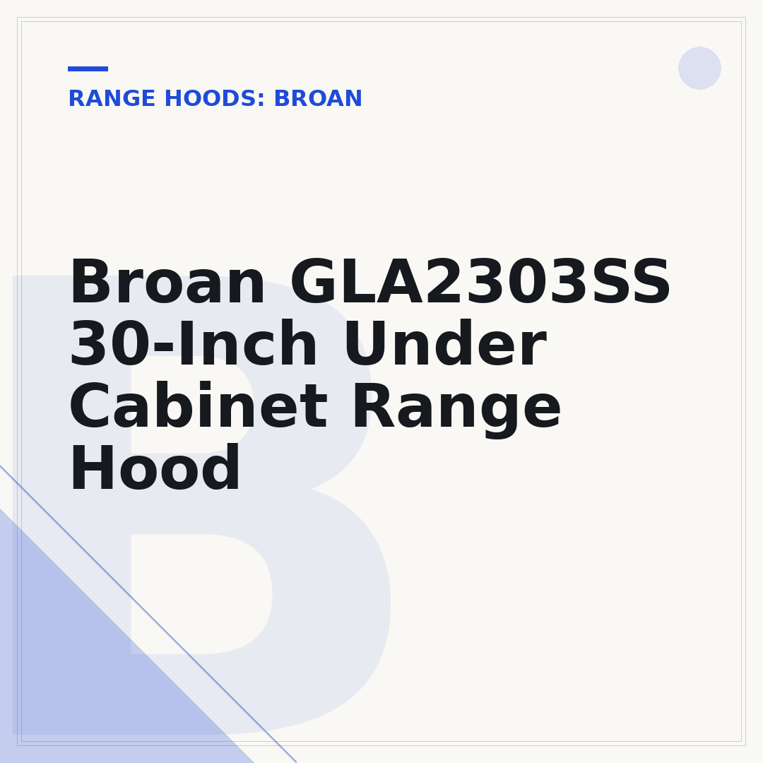 Broan GLA2303SS 30-Inch Under Cabinet Range Hood