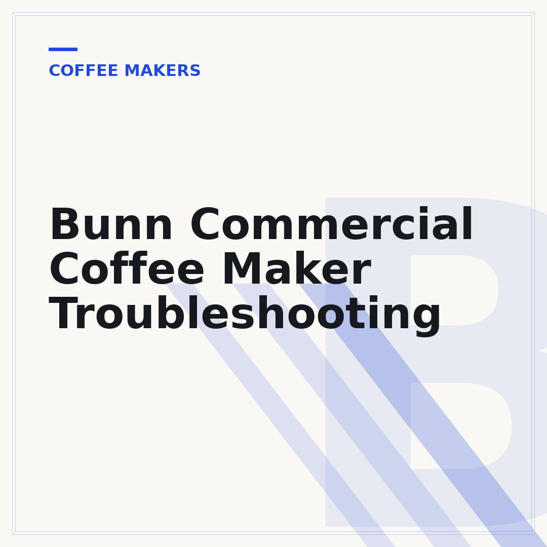 Bunn Commercial Coffee Maker Troubleshooting