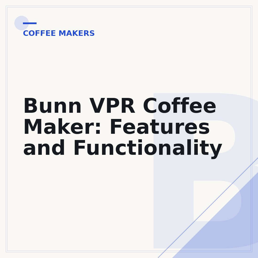 Bunn VPR Coffee Maker: Features and Functionality