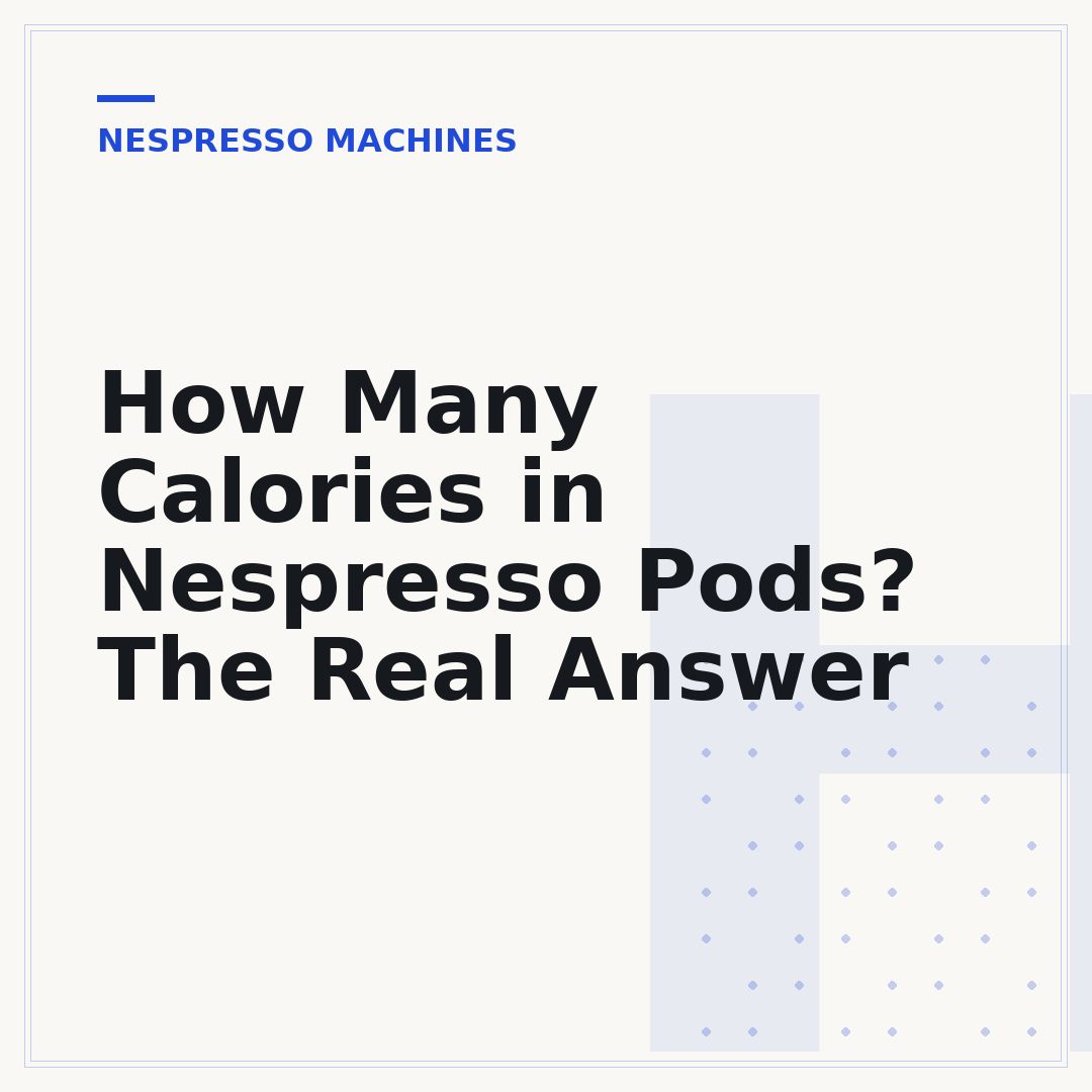 How Many Calories in Nespresso Pods? The Real Answer