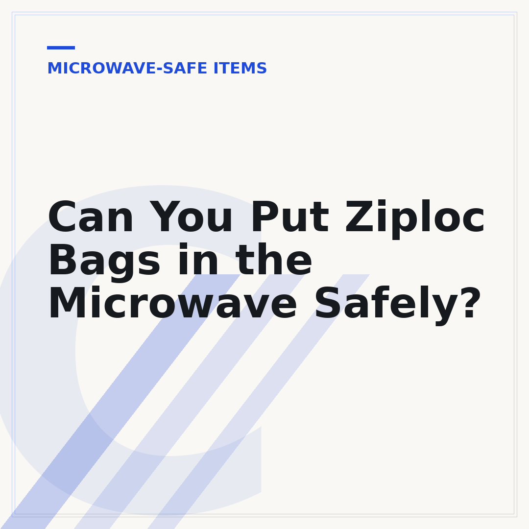 Can You Put Ziploc Bags in the Microwave Safely?