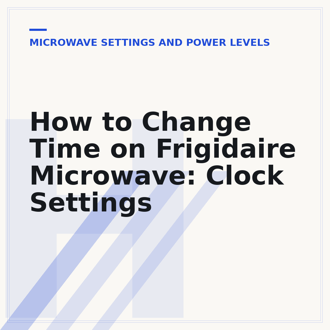 How to Change Time on Frigidaire Microwave: Clock Settings