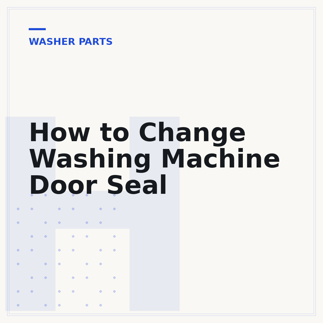How to Change Washing Machine Door Seal