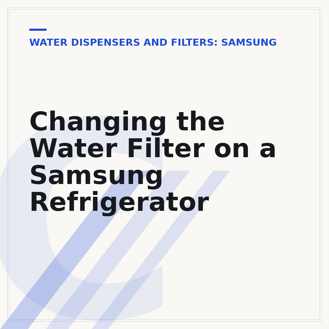 Changing the Water Filter on a Samsung Refrigerator