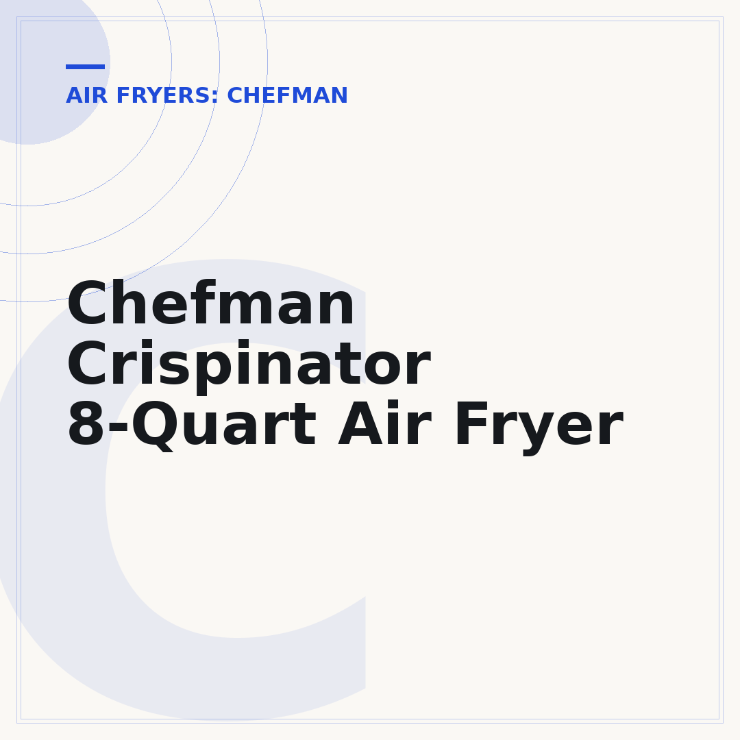 Chefman Crispinator 8-Quart Air Fryer