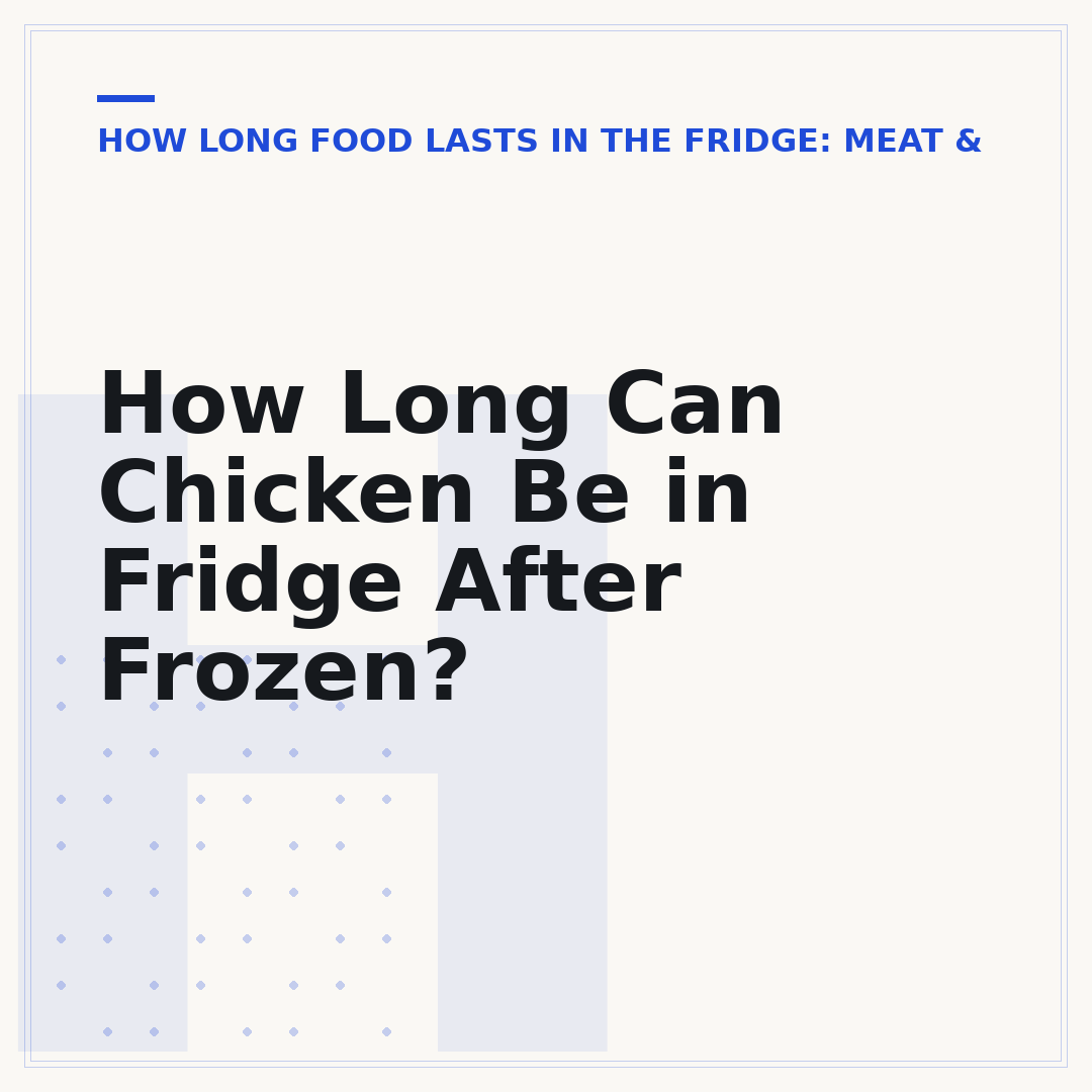 How Long Can Chicken Be in Fridge After Frozen?