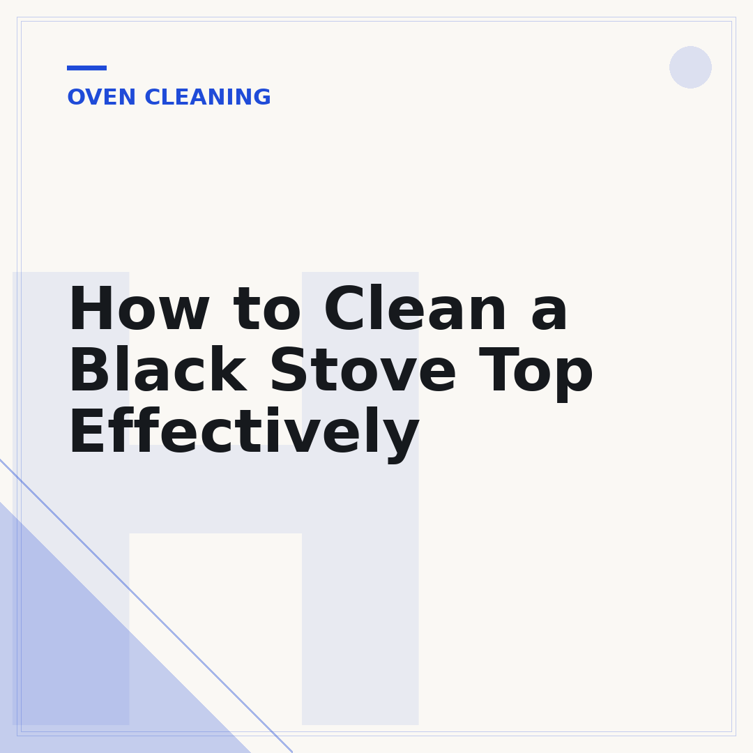 How to Clean a Black Stove Top Effectively