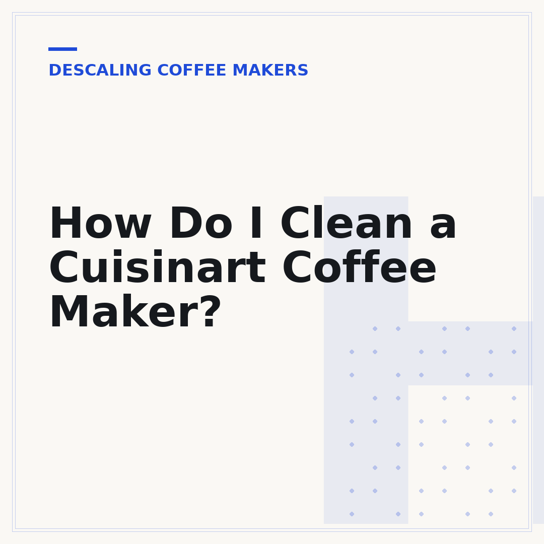 How Do I Clean a Cuisinart Coffee Maker?