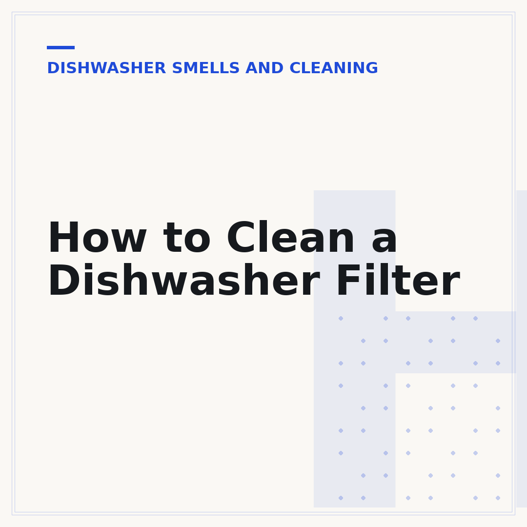 How to Clean a Dishwasher Filter