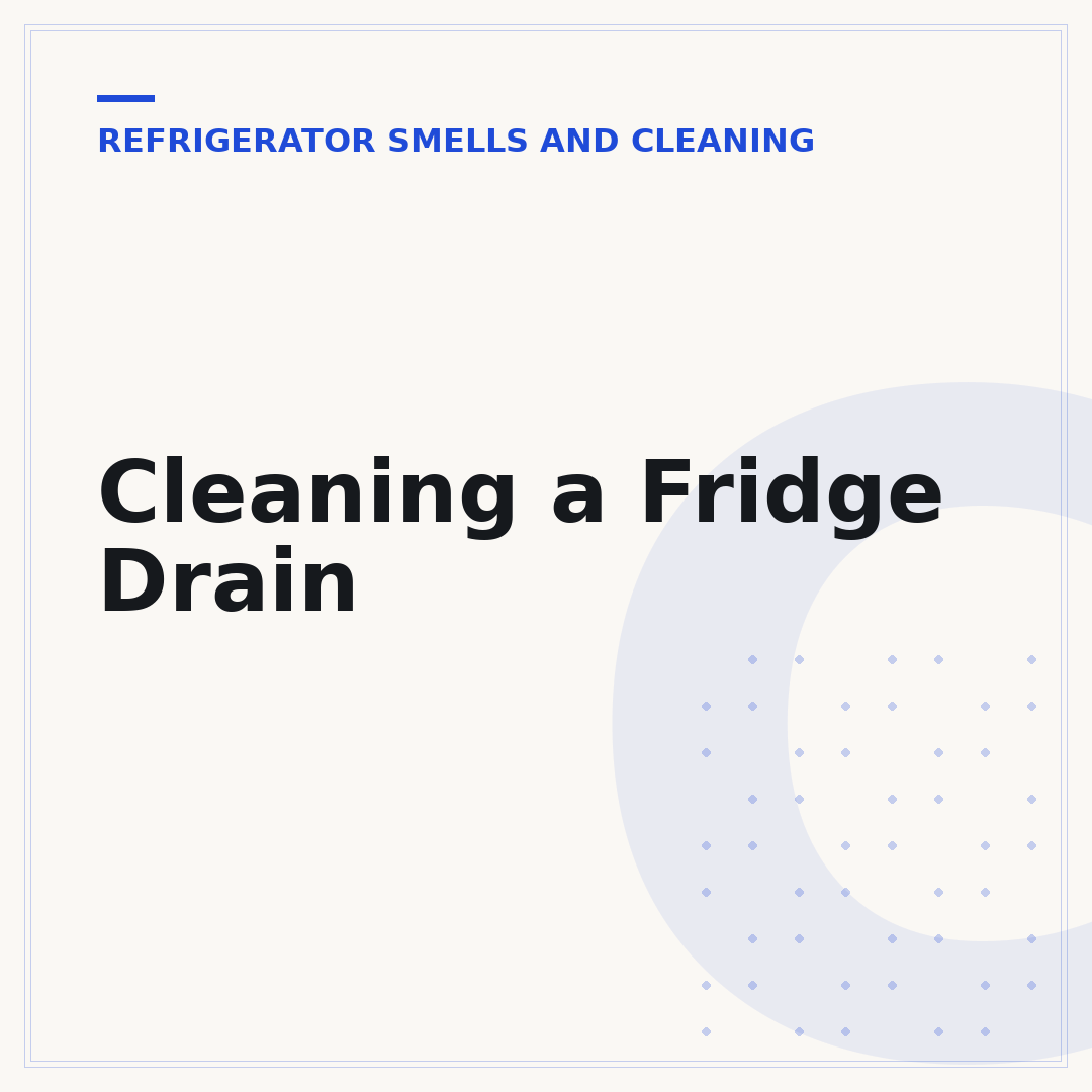 Cleaning a Fridge Drain