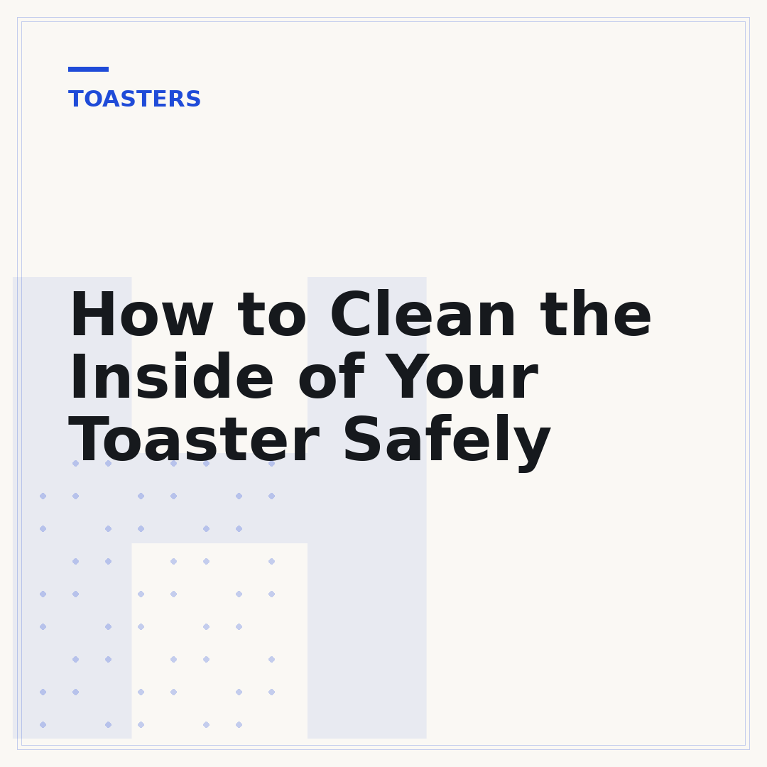How to Clean the Inside of Your Toaster Safely