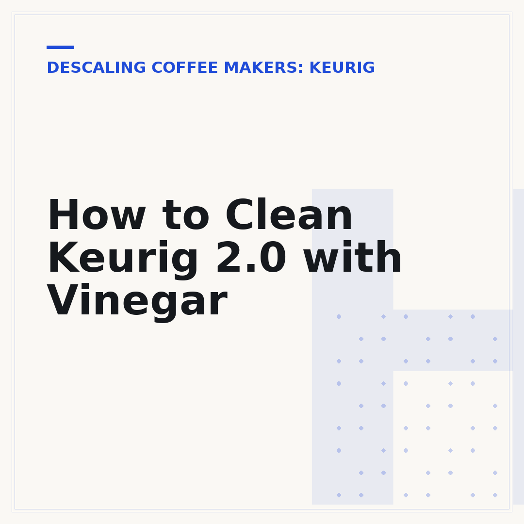 How to Clean Keurig 2.0 with Vinegar