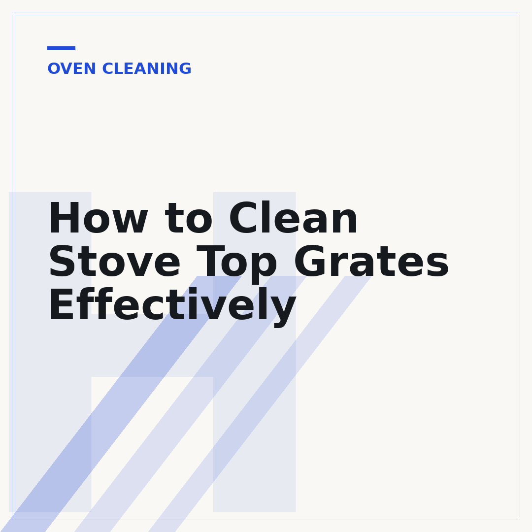 How to Clean Stove Top Grates Effectively