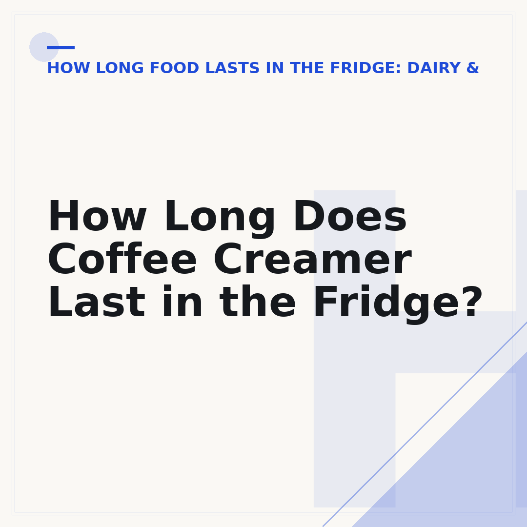 How Long Does Coffee Creamer Last in the Fridge?