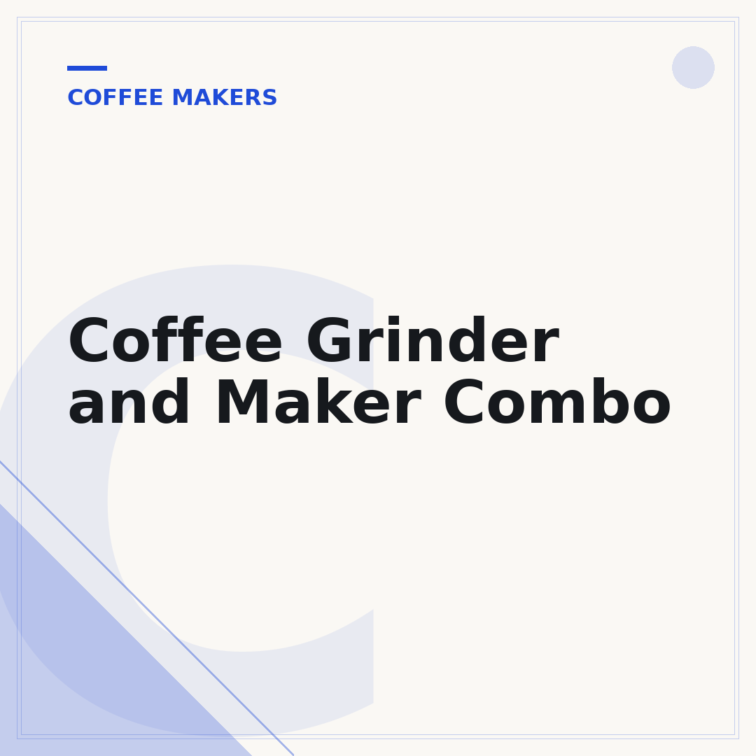 Coffee Grinder and Maker Combo