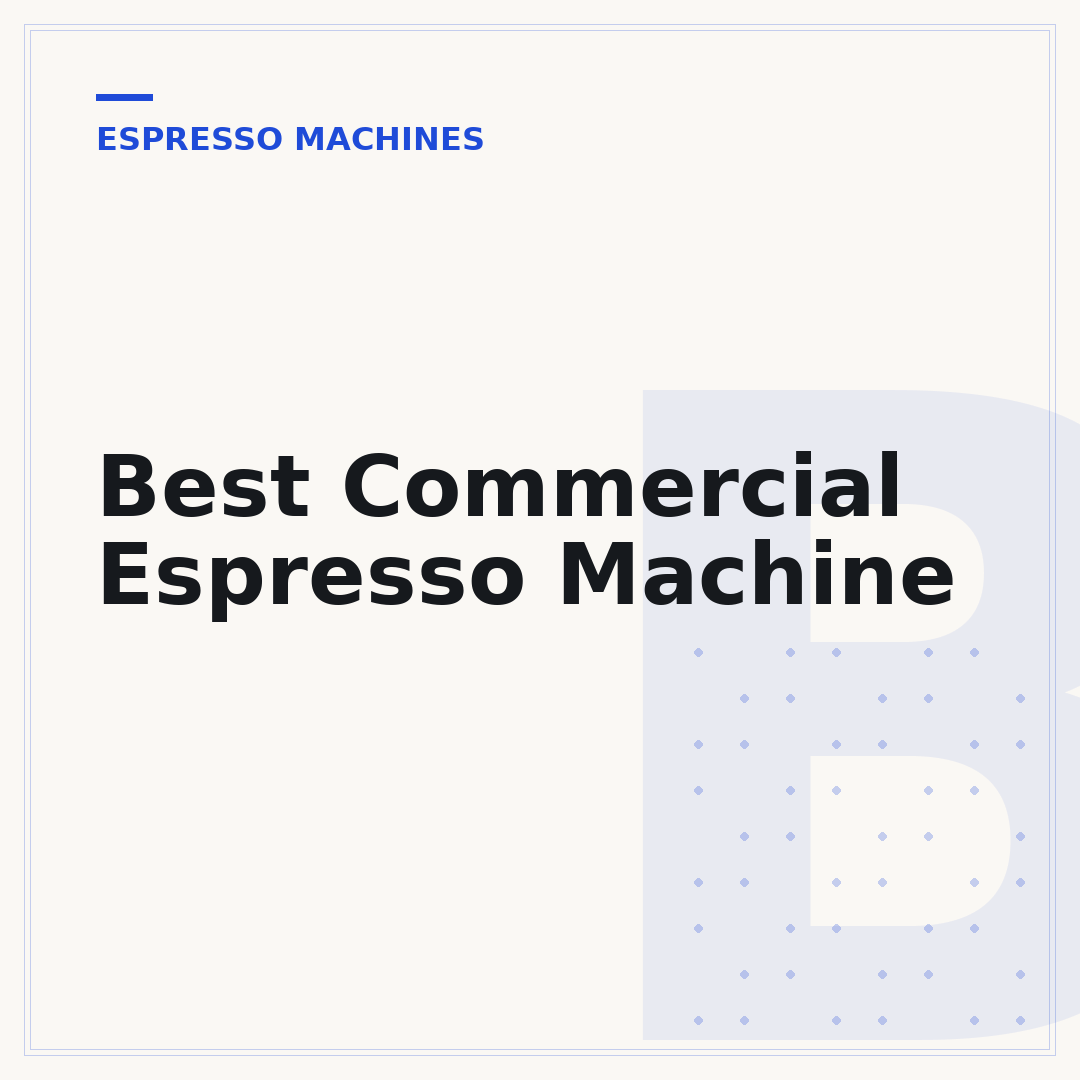 Best Commercial Espresso Machine