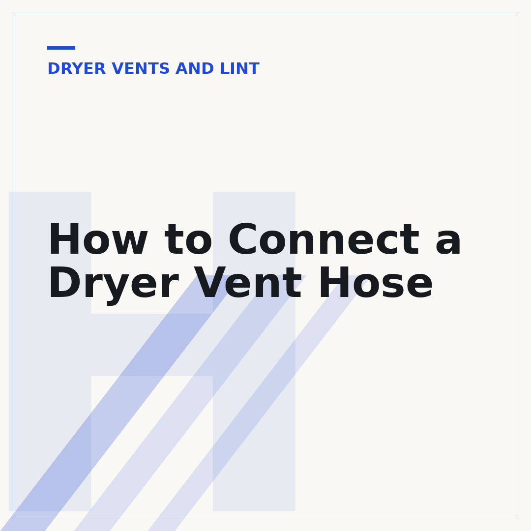 How to Connect a Dryer Vent Hose