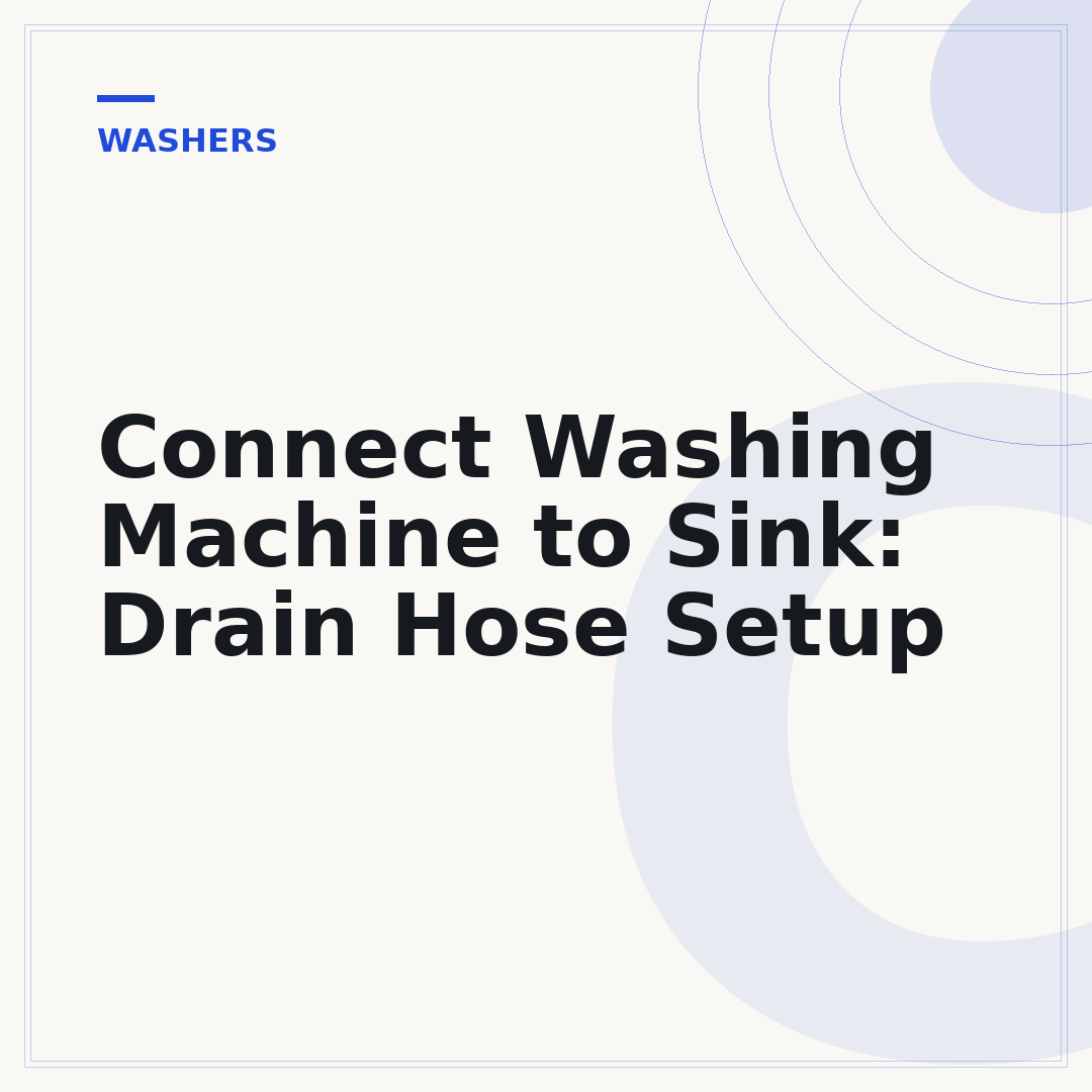 Connect Washing Machine to Sink: Drain Hose Setup