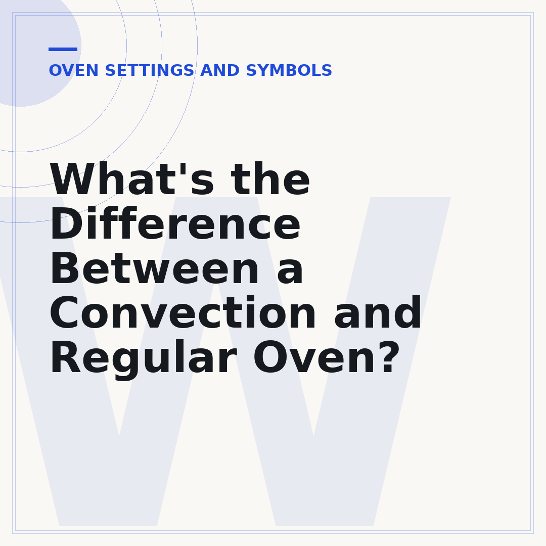 What's the Difference Between a Convection and Regular Oven?