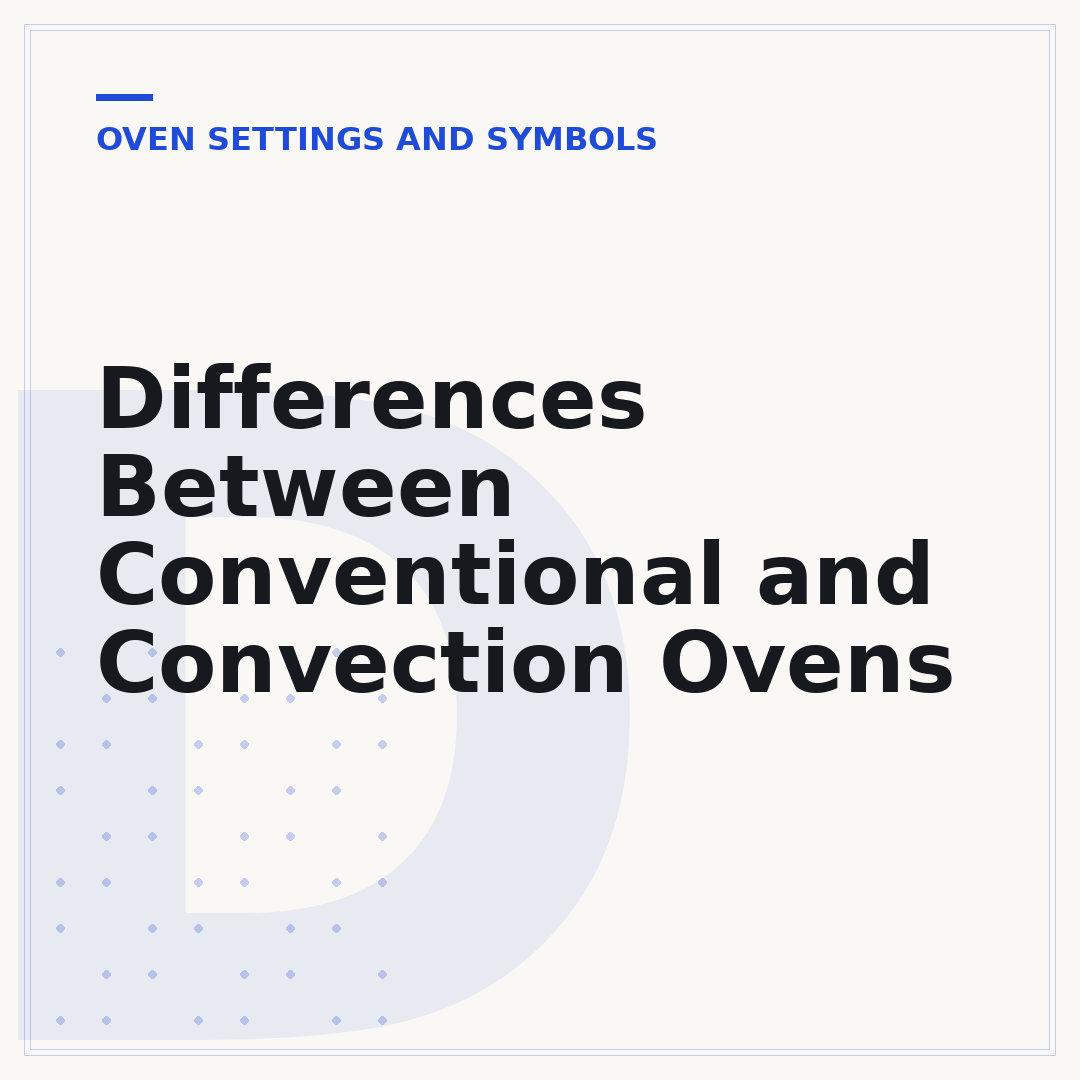 Differences Between Conventional and Convection Ovens