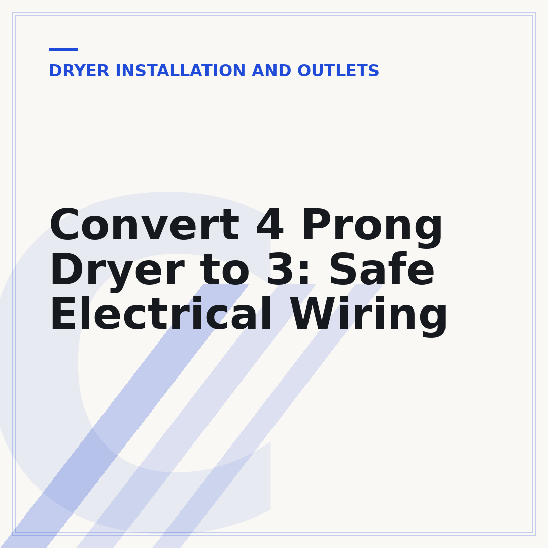 Convert 4 Prong Dryer to 3: Safe Electrical Wiring