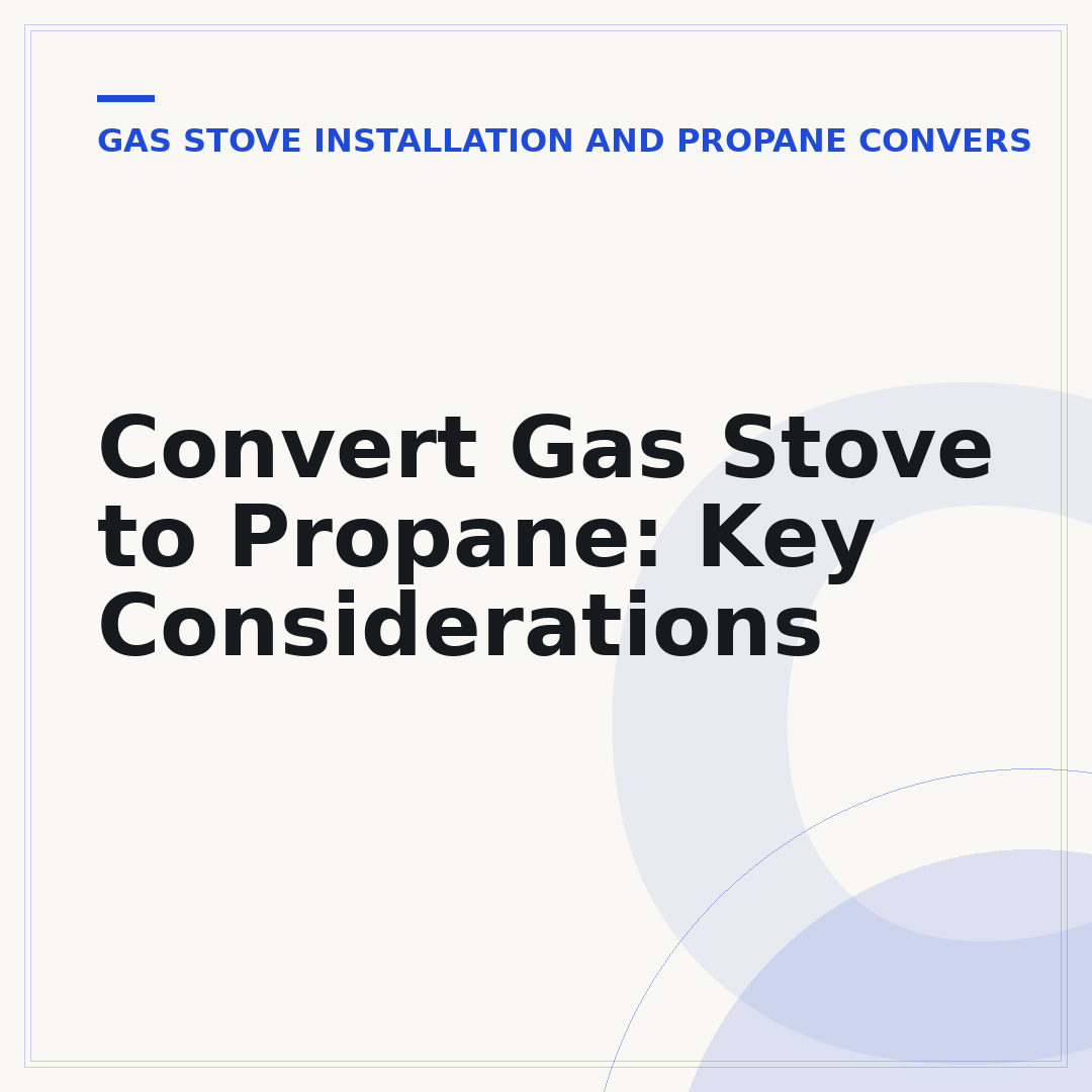 Convert Gas Stove to Propane: Key Considerations