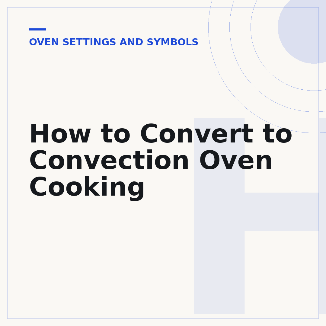 How to Convert to Convection Oven Cooking