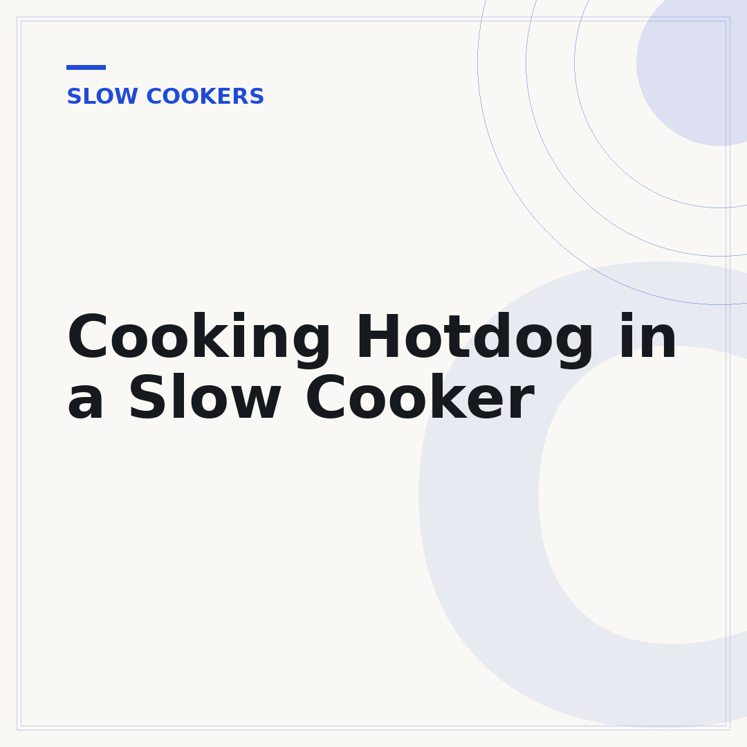 Cooking Hotdog in a Slow Cooker