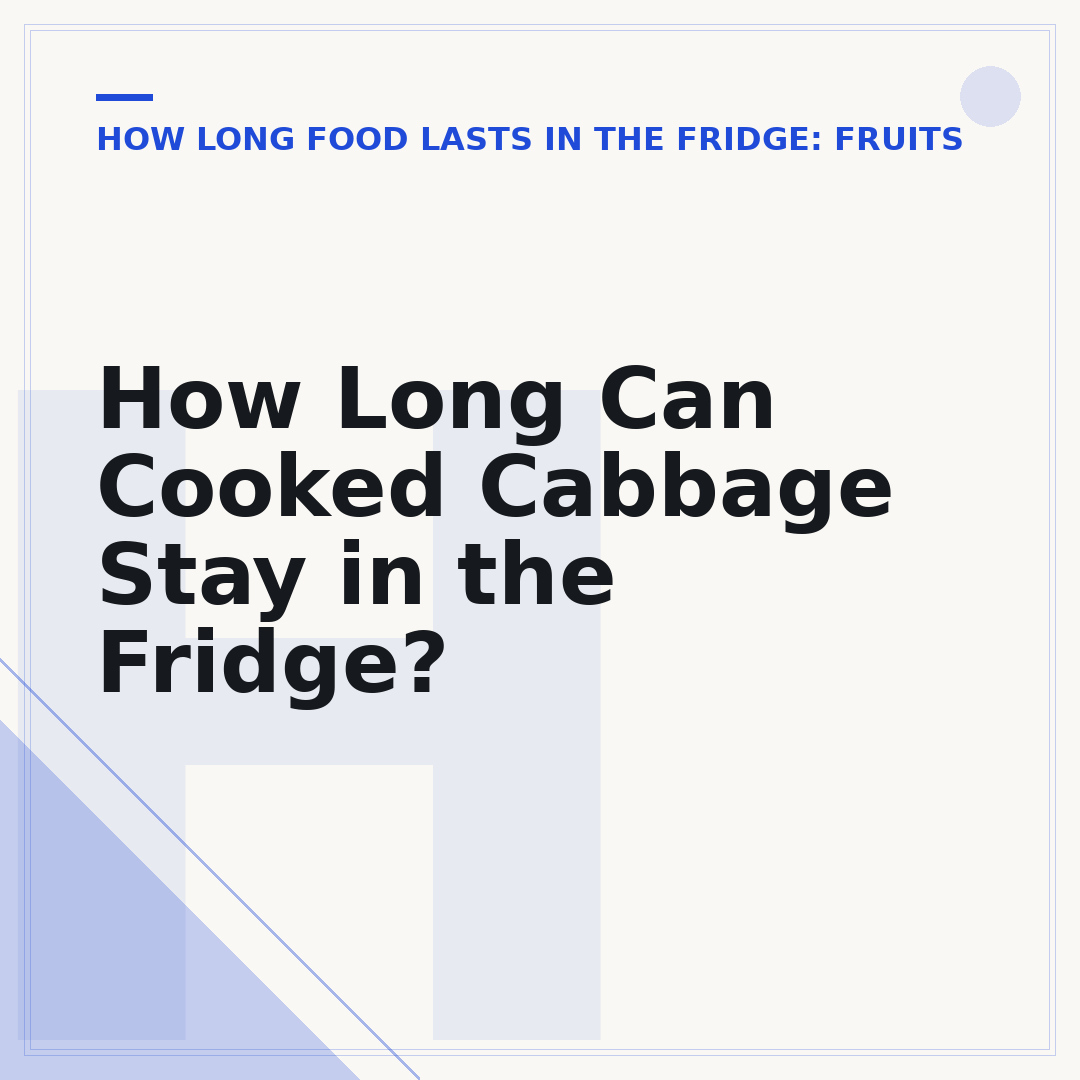 How Long Can Cooked Cabbage Stay in the Fridge?