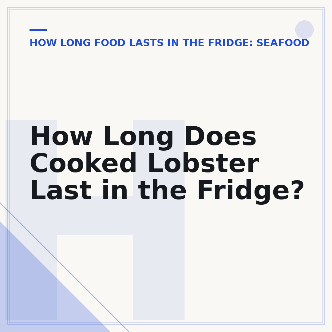 How Long Does Cooked Lobster Last in the Fridge?