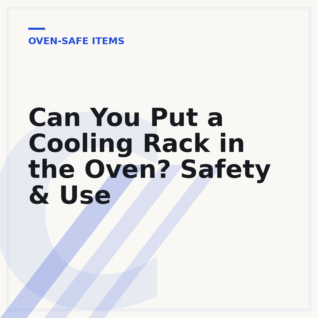 Can You Put a Cooling Rack in the Oven? Safety & Use