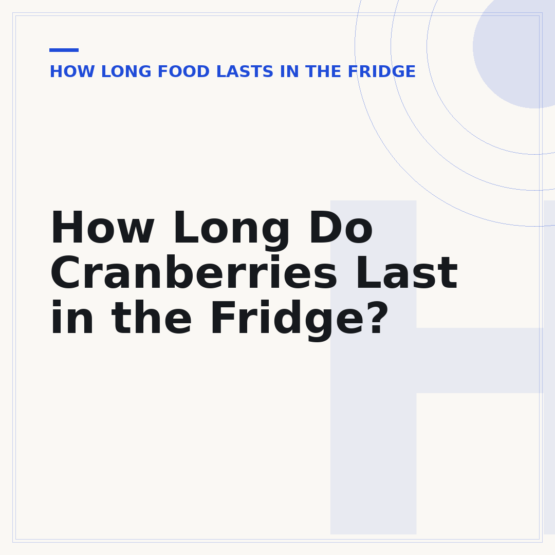 How Long Do Cranberries Last in the Fridge?