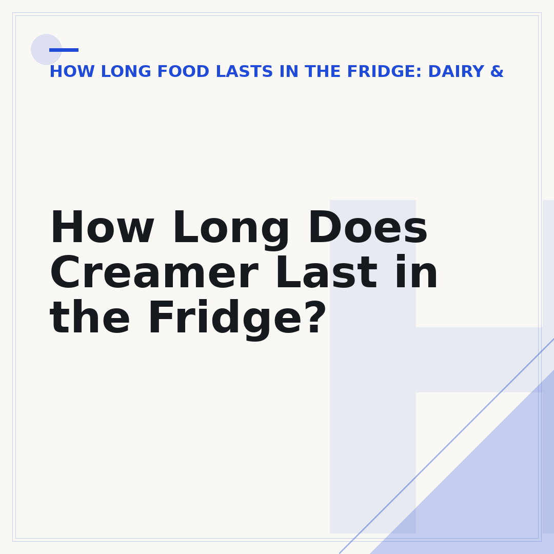 How Long Does Creamer Last in the Fridge?