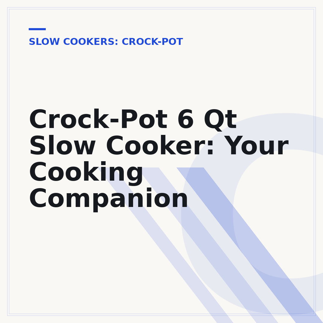 Crock-Pot 6 Qt Slow Cooker: Your Cooking Companion