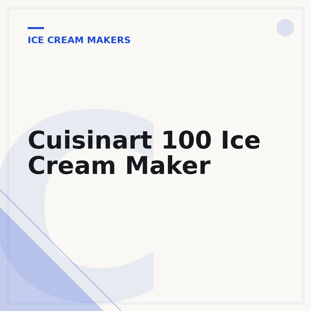 Cuisinart 100 Ice Cream Maker
